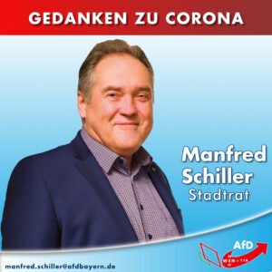 Gedanken zu Corona von Manfred Schiller - AfD Stadtrat Weiden