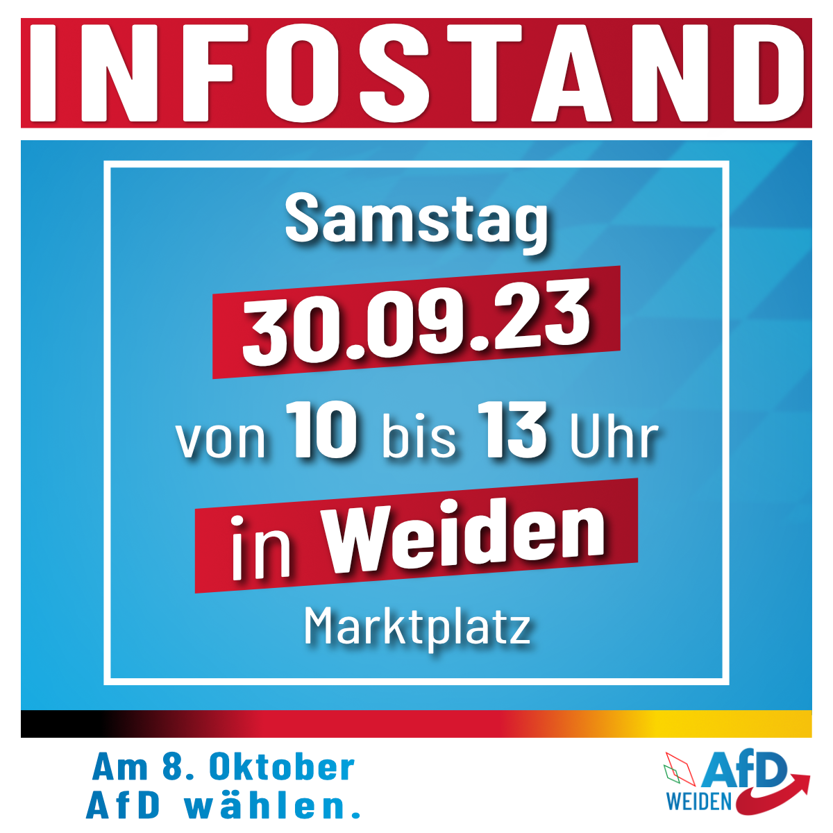 AfD Infostand in Weiden, Oberpfalz am 30.09.2023 von 10 bis 13 Uhr