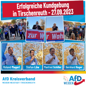 Erfolgreiche AfD Kundgebung in Tischenreuth, Oberpfalz mit Roland Magerl, Stefan Löw, Manfred Schiller, Bernhard Reger, Katrin Ebner-Steiner und Gerald Grosz