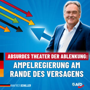 Manfred Schiller AfD - Ampelregierung am Rande des Versagens