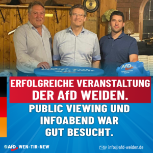 AfD Weiden Infoabend + Public Viewing mit Wolfgang Wiehle - Manfred Schiller -Stefan Löw 19.06.2024_2