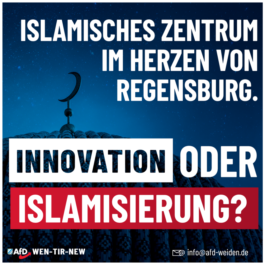 AfD Weiden - Innovation oder Islamisierung